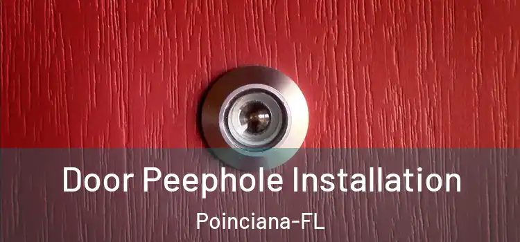 Door Peephole Installation Poinciana-FL