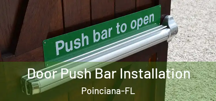Door Push Bar Installation Poinciana-FL