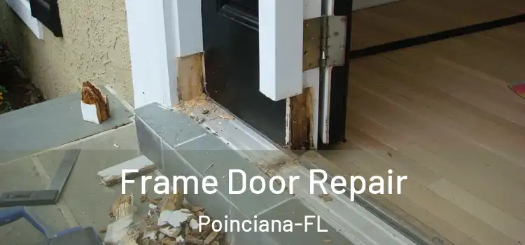 Frame Door Repair Poinciana-FL