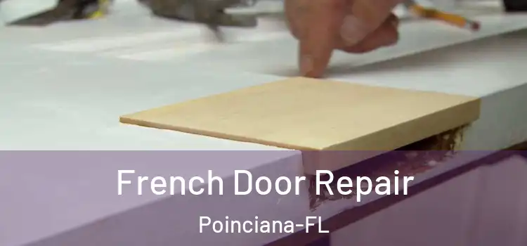 French Door Repair Poinciana-FL