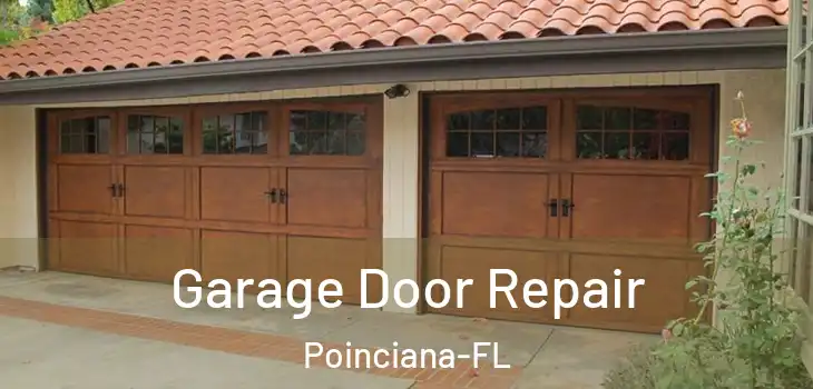 Garage Door Repair Poinciana-FL